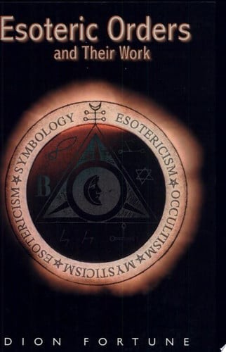 Esoteric orders and their work - orders,