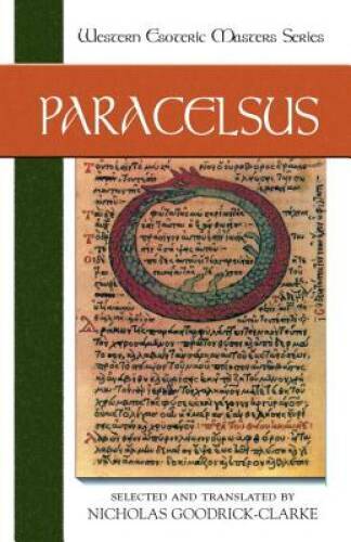 Paracelsus essential readings - paracelsus:,