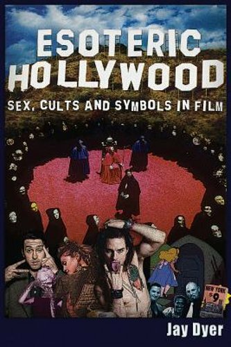 Esoteric hollywood sex cults - hollywood:,